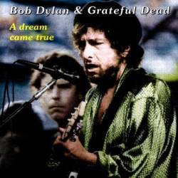 Bob Dylan : Dream Came True